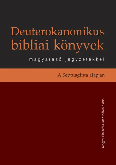 Biztonságos fizetés Deuterokanonikus bibliai könyvek magyarázó jegyzetekkel - A Septuaginta alapján