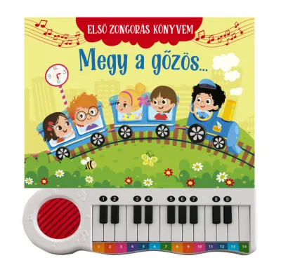 Korlátozott ajánlat Első zongorás könyvem - Megy a gőzös