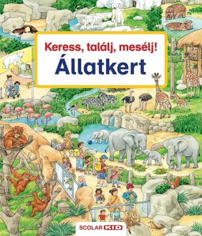 Vásárlói kedvenc Keress, találj, mesélj! - Állatkert