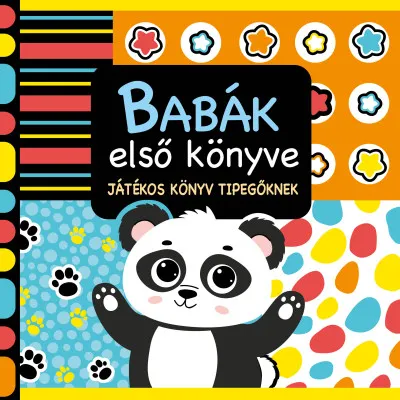 Végkiárusítás Babák első könyve - Játékos könyv tipegőknek