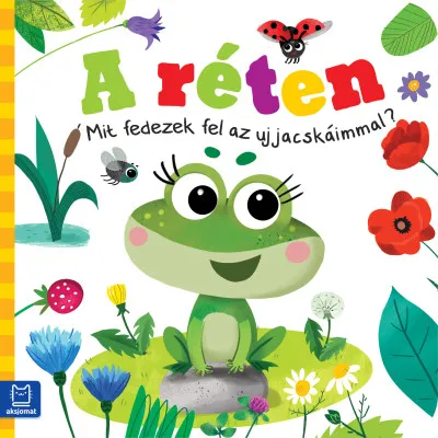 A réten - Mit fedezek fel az ujjacskáimmal? Akció