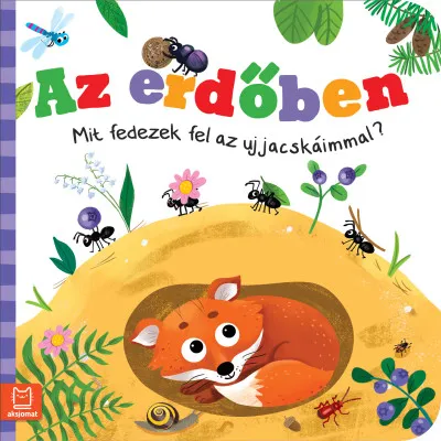 Végkiárusítás Az erdőben - Mit fedezek fel az ujjacskáimmal?