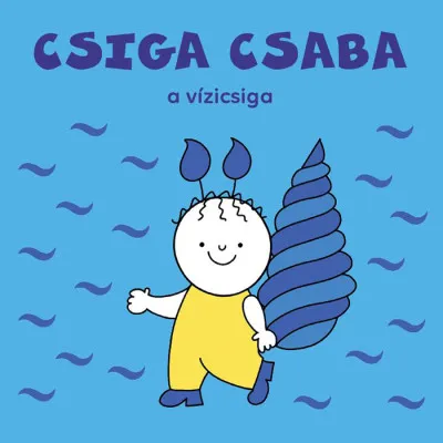 Legkelendőbb Csiga Csaba, a vízicsiga