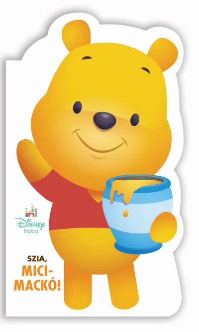 Disney Baby - Szia, Micimackó! Expressz kézbesítés