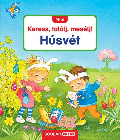 Legnépszerűbb Mini Keress, találj, mesélj! - Húsvét