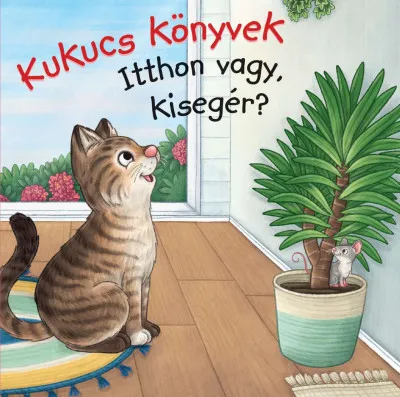 Népszerű Kukucs Könyvek - Itthon vagy, kisegér?