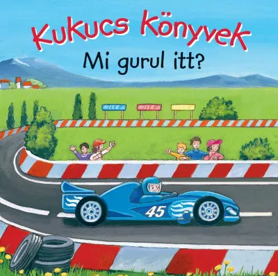 Különleges ajánlat Kukucs Könyvek - Mi gurul itt?