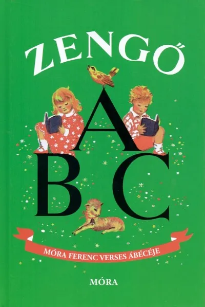 Zengő ABC - Móra Ferenc verses ábécéje Akció