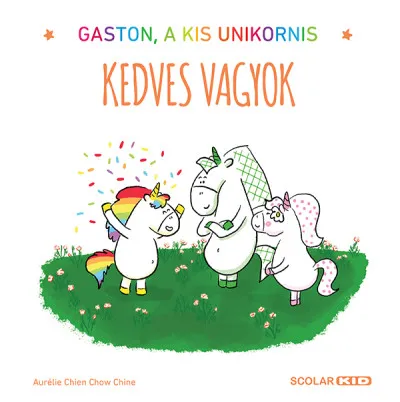 Ajánlat Kedves vagyok - Gaston, a kis unikornis