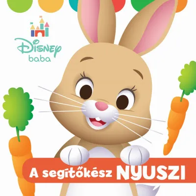 Utolsó esély Disney Baba - A segítőkész nyuszi