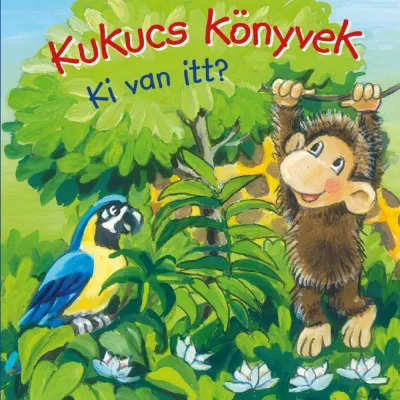 Akció Kukucs könyvek - Ki van itt?