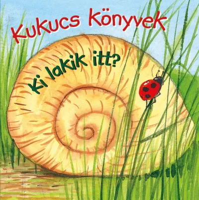 Kukucs könyvek - Ki lakik itt? Vedd meg most