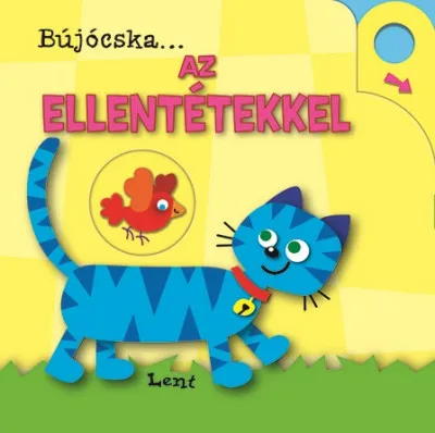 Bújócska...az ellentétekkel Korlátozott ajánlat