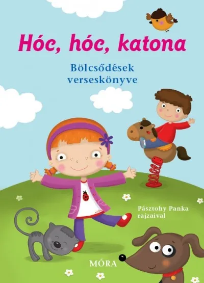 Vásárlói kedvenc Hóc, hóc, katona - Bölcsődések verseskönyve
