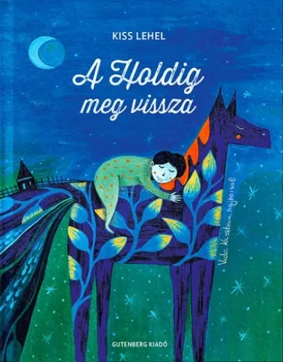 A Holdig meg vissza Szuper ajánlat