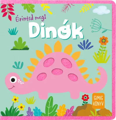 Érintsd meg! - Dinók - Simis könyv Akciós ár