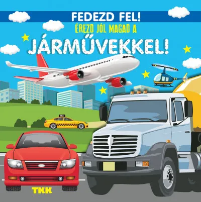 Legkelendőbb Érezd jól magad a járművekkel! - Fedezd fel!