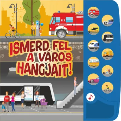 Vásárlói kedvenc Ismerd fel a város hangjait!