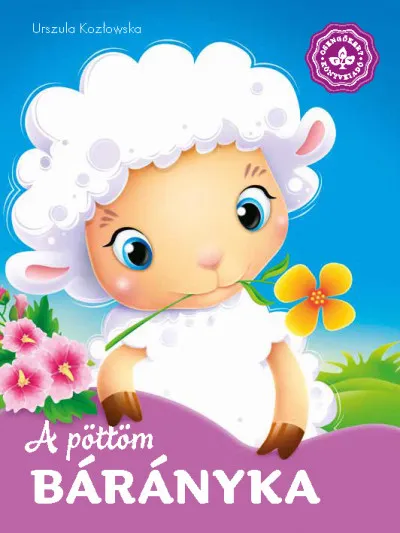 Azonnali szállítás A pöttöm bárányka - Kedvenc állatmeséim
