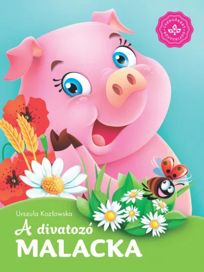 Akció A divatozó malacka - Kedvenc állatmeséim