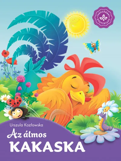 Az álmos kakaska - Kedvenc állatmeséim Utolsó esély