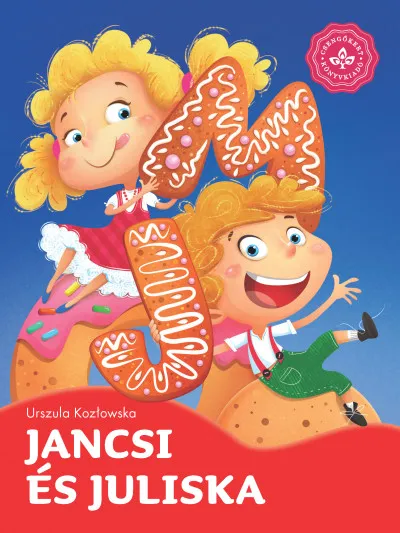 Nézd meg most Jancsi és Juliska - Kedvenc meséim