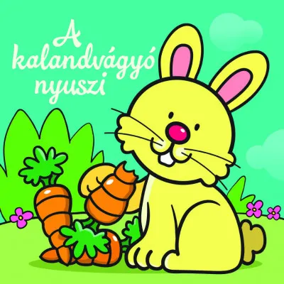 Végkiárusítás A kalandvágyó nyuszi - Állati kalandok - Szivacskönyv