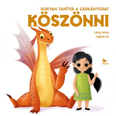 Hogyan tanítsd a sárkányodat köszönni Legjobb ár