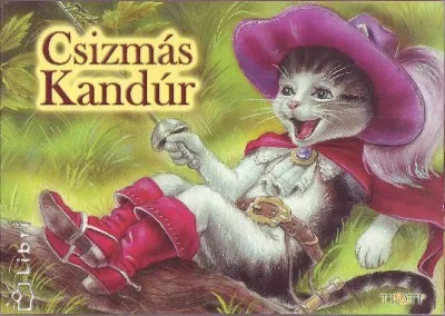 Csizmás Kandúr Gyors kiszállítás