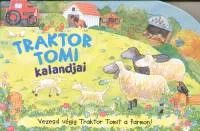 Kihagyhatatlan ajánlat Traktor Tomi kalandjai - Manó könyvek