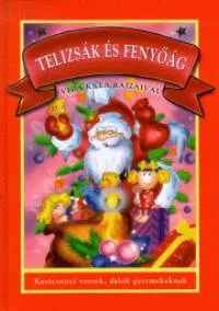 Biztonságos fizetés Telizsák és fenyőág - Karácsonyi versek, dalok gyermekeknek