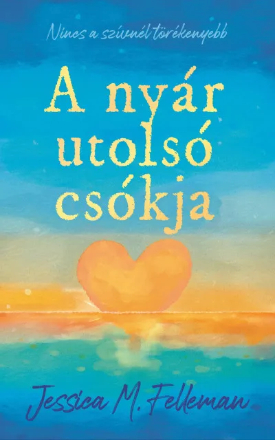 Különleges ajánlat A nyár utolsó csókja