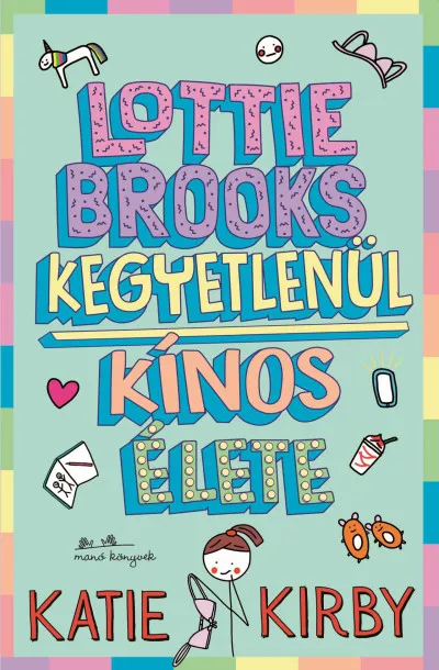 Vásárlói kedvenc Lottie Brooks kegyetlenül kínos élete