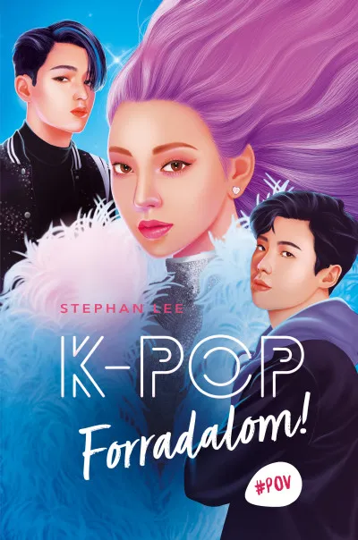 K-POP - Forradalom! Ne maradj le