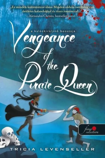 Vengeance of the Pirate Queen - A kalózkirálynő bosszúja - A kalózkirály lánya 3. Ajánlat