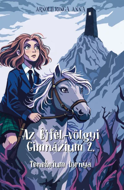 Gyors kiszállítás Az Éjfél-völgyi Gimnázium 2. Tenebrium tornya