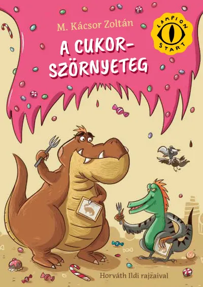 A cukorszörnyeteg Rendeld meg most