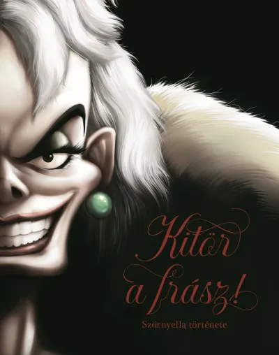 Akció Disney - Villains 7. - Kitör a frász! - Szörnyella története