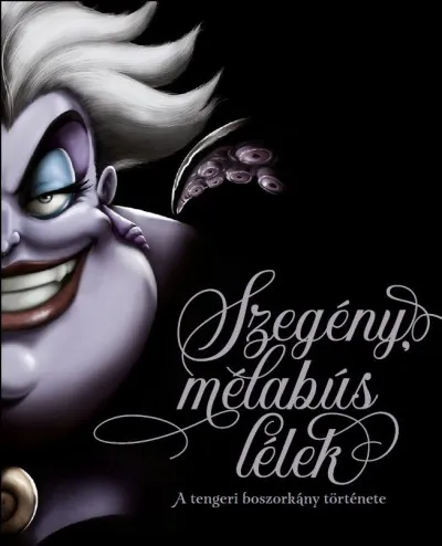 Disney - Villains 3. - Szegény, mélabús lélek Szuper ajánlat