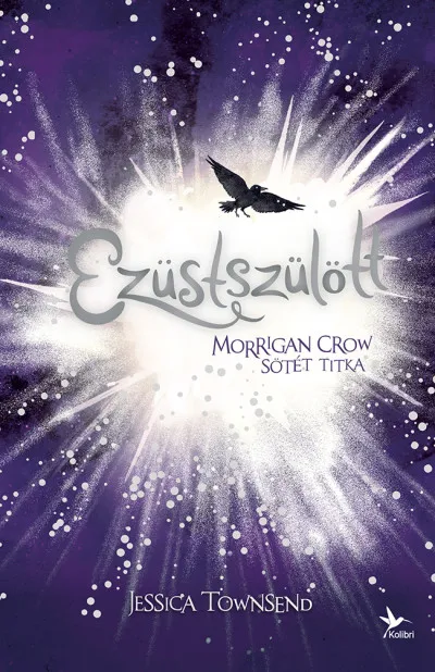 Ezüstszülött - Morrigan Crow sötét titka Csak ma