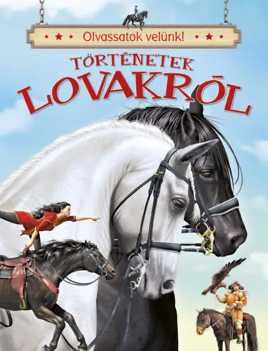 Akciós ár Olvassatok velünk! - Történetek lovakról