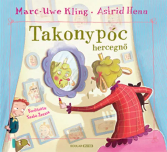 Gyors kiszállítás Takonypóc hercegnő