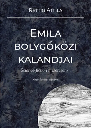 Kihagyhatatlan ajánlat Emila bolygóközi kalandjai