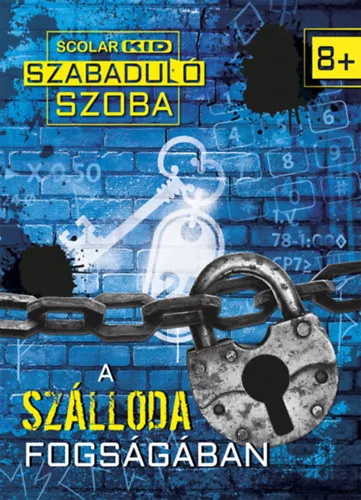 Vedd meg most A szálloda fogságában