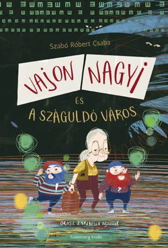 Csak ma Vajon Nagyi és a száguldó város