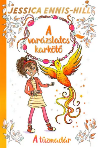 Gyors szállítás A varázslatos karkötő 6. - A tűzmadár