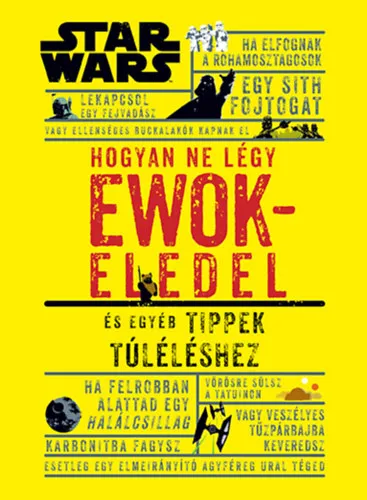 Hogyan ne légy ewokeledel Bestseller
