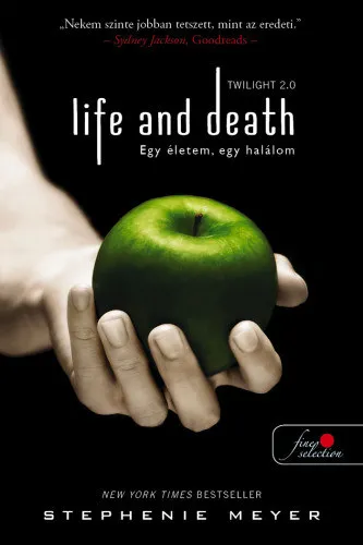 Vásárlói kedvenc Life and Death - Twilight 2.0 - Egy életem, egy halálom