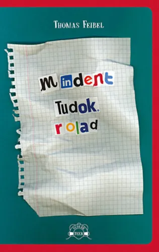 Mindent tudok rólad Csak ma