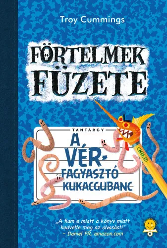 Vedd meg most A vérfagyasztó kukacgubanc